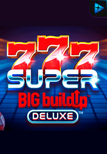 Bocoran RTP 777SuperBIGBuildUpDeluxe di Situs Ajakslot Generator RTP Resmi dan Terakurat